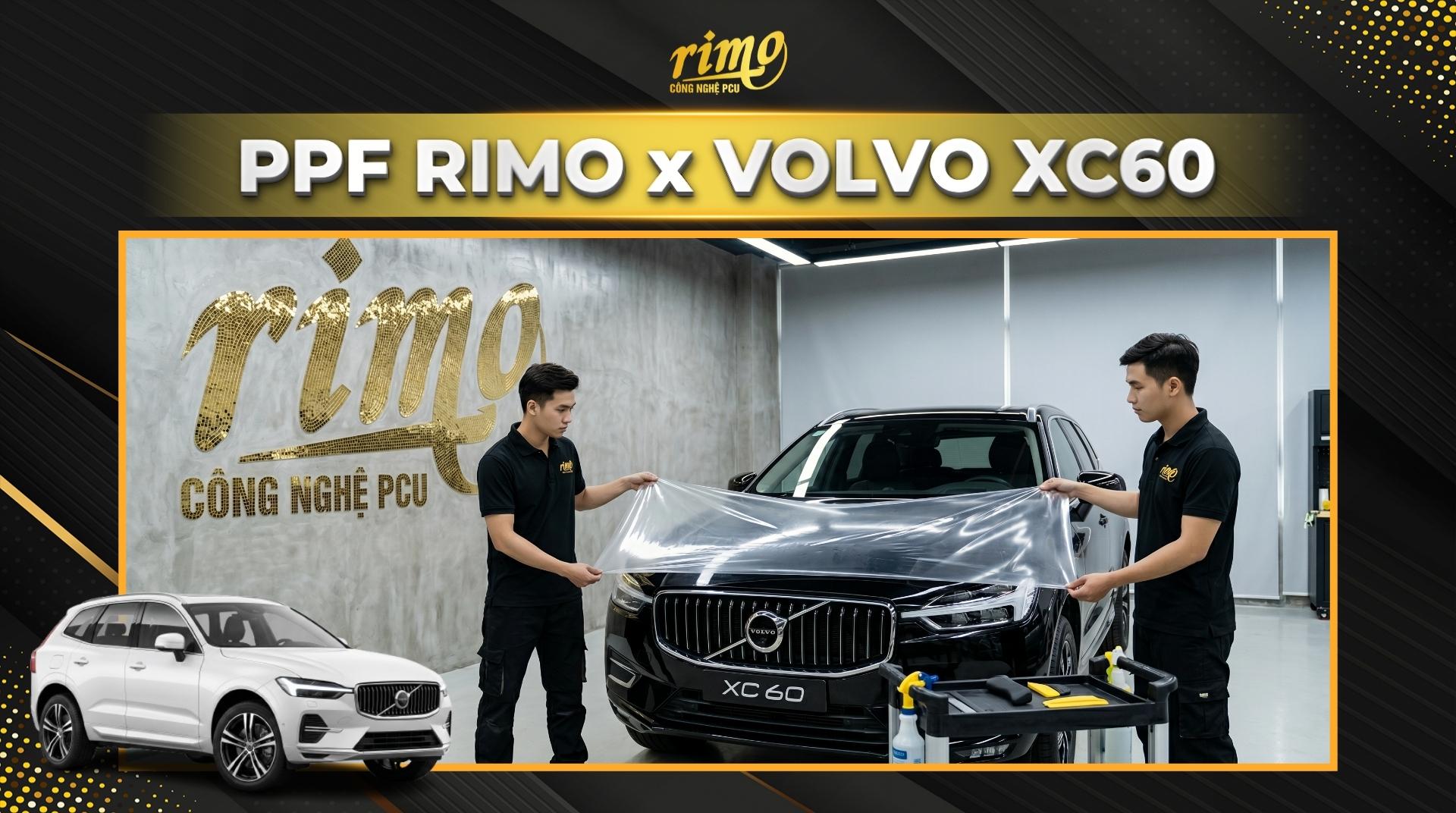 Dán PPF Rimo cho xe Volvo XC60